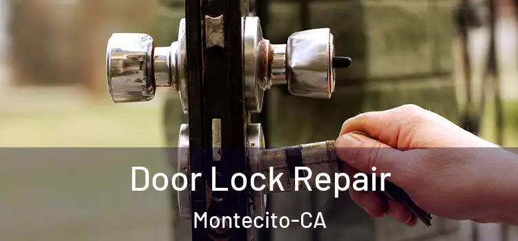  Door Lock Repair Montecito-CA