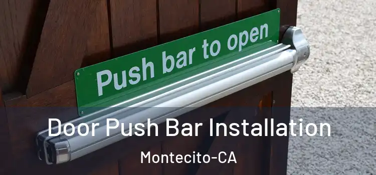  Door Push Bar Installation Montecito-CA