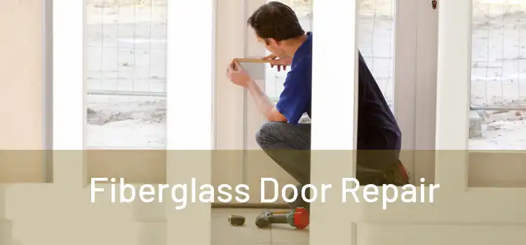 Fiberglass Door Repair