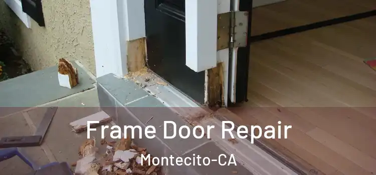 Frame Door Repair Montecito-CA