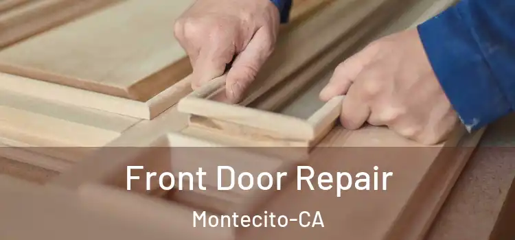 Front Door Repair Montecito-CA