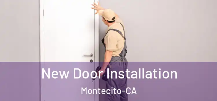 New Door Installation Montecito-CA