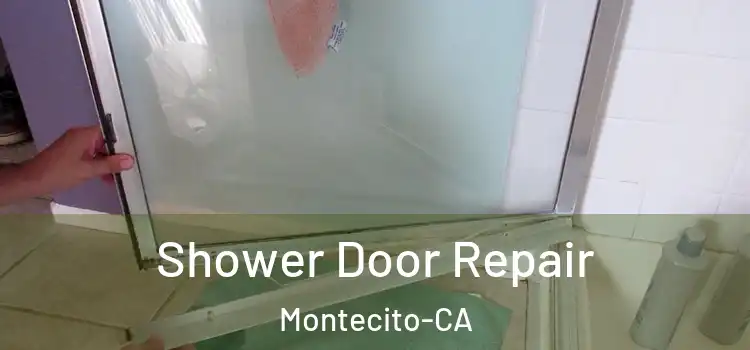 Shower Door Repair Montecito-CA
